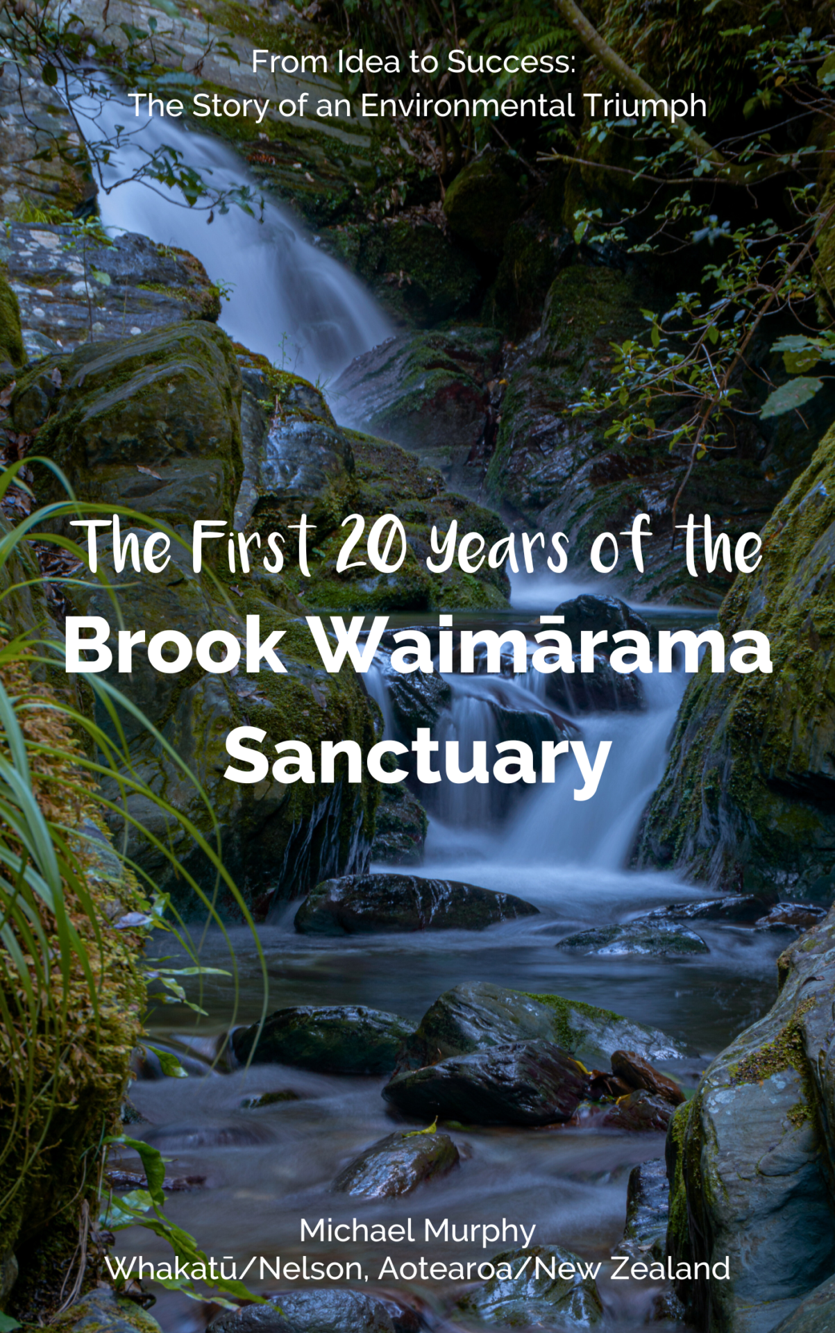 The First 20 Years of the Brook Waimārama Sanctuary
